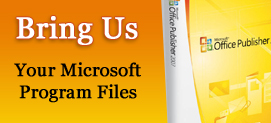 Bring us your Microsoft Publisher files